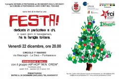 Una festa dedicata in particolare a chi, in questi giorni di festeggiamenti, ha la famiglia lontana. Venerdì 22 dicembre ore 20.00 al Circolo 1° maggio Sieci
