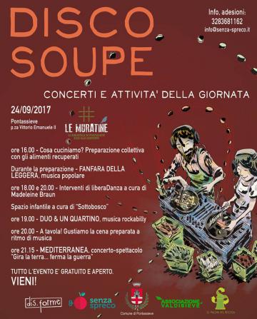 Disco Soupe! Una zuppa contro lo spreco alimentare. Pontassieve 24 settembre 2017 Disco Soupe! Una zuppa contro lo spreco alimentare. Pontassieve 24 settembre 2017
