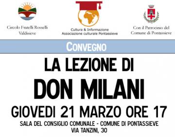 Barbiana '65. La lezione di Don Milani. Giovedì 21 marzo 2019 ore 17:00. Pontassieve, Sala del Consiglio Comunale Barbiana '65. La lezione di Don Milani. Giovedì 21 marzo 2019 ore 17:00. Pontassieve, Sala del Consiglio Comunale
