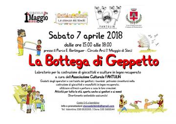 la bottega di Geppetto. Sabato 7 aprile al Circolo Arci I Maggio di Sieci la bottega di Geppetto. Sabato 7 aprile al Circolo Arci I Maggio di Sieci
