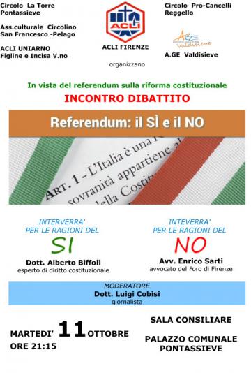 Referendum: il SI e il NO - Incontro dibattito – martedì 11 ottobre 2016 Referendum: il SI e il NO - Incontro dibattito – martedì 11 ottobre 2016