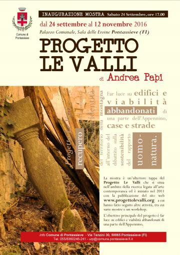 Progetto Le Valli. Un progetto d’arte contemporanea ideato da Andrea Papi Progetto Le Valli. Un progetto d’arte contemporanea ideato da Andrea Papi