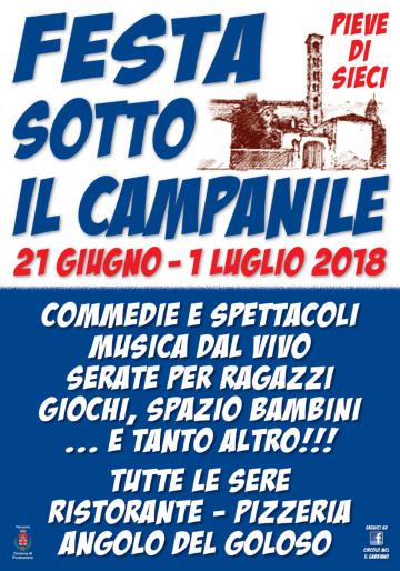 Pontassieve. Festa sotto il campanile 21 giugno - 1 luglio 2018 Pontassieve. Festa sotto il campanile 21 giugno - 1 luglio 2018