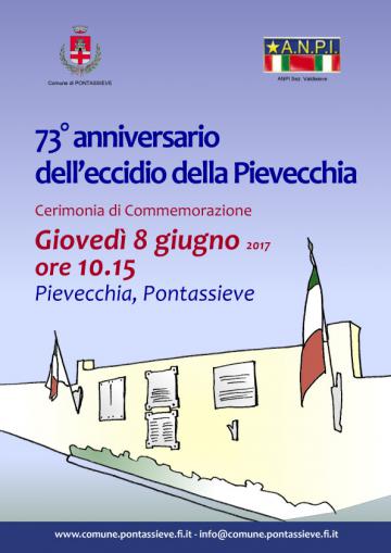 Eccidio della Pievecchia. 8 giugno 2017 Eccidio della Pievecchia. 8 giugno 2017