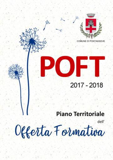 Piano Territoriale dell'Offerta Formativa 2017 - 2018 Piano Territoriale dell'Offerta Formativa 2017 - 2018