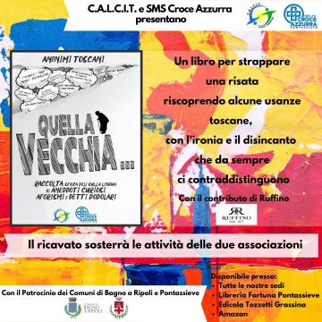 Quella vecchia …Un libro per sostenere le attività di Croce Azzurra di Pontassieve e Calcit Bagno a Ripoli