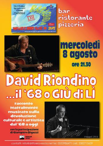 David Riondino ed il suo 68. Pontassieve, 8 agosto 2018 David Riondino ed il suo 68. Pontassieve, 8 agosto 2018