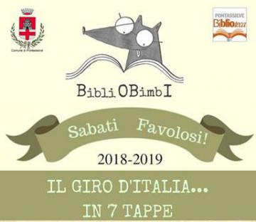 Sabati Favolosi. Giro d’Italia con la fiabe regionali. Biblioteca di Pontassieve dal 24 novembre 2018 al 18 maggio 2019 Sabati Favolosi. Giro d’Italia con la fiabe regionali. Biblioteca di Pontassieve dal 24 novembre 2018 al 18 maggio 2019