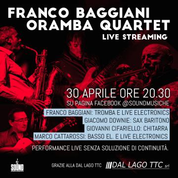 Franco Baggiani Oramba Quartet 30/04/2021 Franco Baggiani Oramba Quartet 30/04/2021