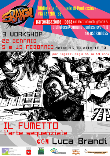 Il Fumetto – l’arte sequenziale con Luca Brandi. Workshop 22 gennaio, 5 e 19 febbraio 2020 Il Fumetto – l’arte sequenziale con Luca Brandi. Workshop 22 gennaio, 5 e 19 febbraio 2020