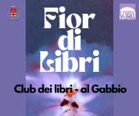 Pontassieve, al “Gabbio” Nasce il club del libro: Fior di libri