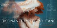 Teatro, danza, cinema, arte e virtual reality: a Firenze parte la prima edizione di ‘Risonanze Metropolitane’