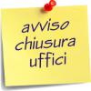 chiusura uffici