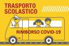 Trasporto scolastico. Rimborso per emergenza Covid 19