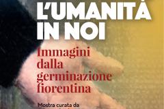 Ripensare l'Umanità in noi. La germinazione fiorentina. Pontassieve, Sala delle Colonne 3-18 marzo 2018