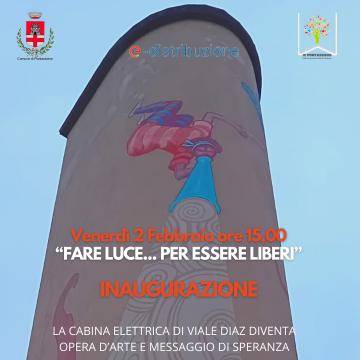Si inaugura street art “fare luce... per essere liberi”. Pontassieve 2 febbraio 2024