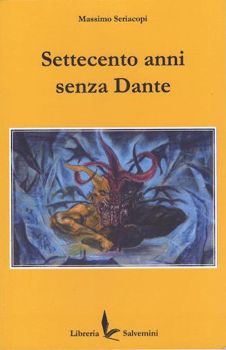 Settecento anni senza Dante. Presentazione del libro di Massimo Seriacopi. Pontassieve, sabato 2 ottobre 2021 ore 16.00 Settecento anni senza Dante. Presentazione del libro di Massimo Seriacopi. Pontassieve, sabato 2 ottobre 2021 ore 16.00
