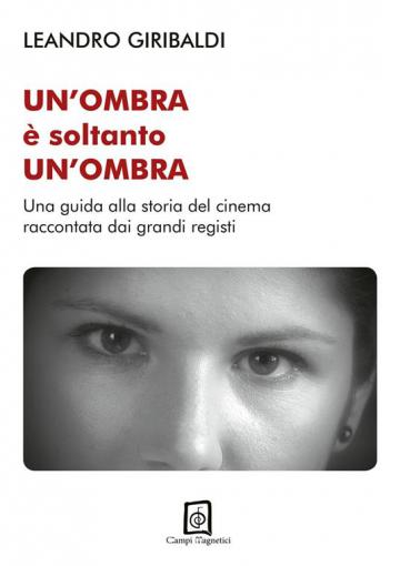 Un’ombra è soltanto un’ombra Un’ombra è soltanto un’ombra