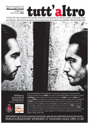 Tutt’altro. Mostra fotografica di Alessandro Conti dal 17 Giugno al 7 Settembre 2022 Biblioteca comunale di Pontassieve