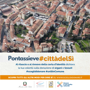 Pontassieve, Città del Sì. Campagna promossa da Anci, Ministero e Centro nazionale trapianti Pontassieve, Città del Sì. Campagna promossa da Anci, Ministero e Centro nazionale trapianti
