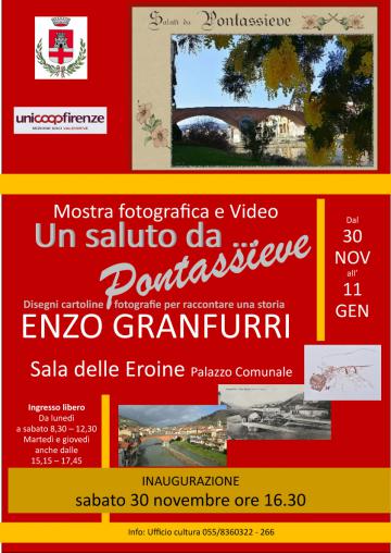 Un saluto da Pontassieve. Mostra di Enzo Granfurri. Dal 30 novembre all’11 gennaio 2020 Sala delle Eroine – Palazzo Comunale Un saluto da Pontassieve. Mostra di Enzo Granfurri. Dal 30 novembre all’11 gennaio 2020 Sala delle Eroine – Palazzo Comunale