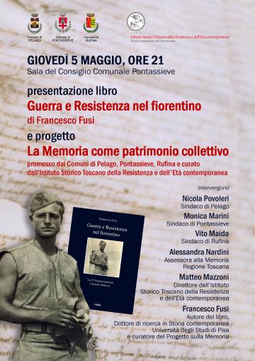 Guerra e Resistenza nel fiorentino. Pontassieve, giovedì 5 maggio 2022 Guerra e Resistenza nel fiorentino. Pontassieve, giovedì 5 maggio 2022