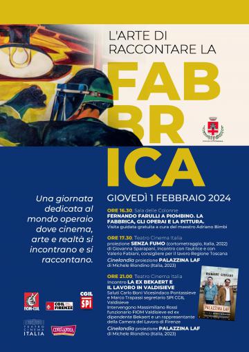 L'arte di raccontare la fabbrica. Pontassieve, 1 febbraio 2024 L'arte di raccontare la fabbrica. Pontassieve, 1 febbraio 2024