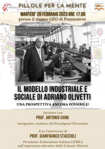 Pontassieve, 28 febbraio 2023. Il modello industriale e sociale di Adriano Olivetti Pontassieve, 28 febbraio 2023. Il modello industriale e sociale di Adriano Olivetti