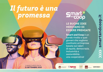 Smart and Coop 3. Bando promosso da Fondazione CR Firenze e Legacoop Toscana. Smart and Coop 3. Bando promosso da Fondazione CR Firenze e Legacoop Toscana.