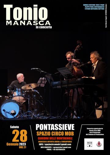 Tonio Manasca in Concerto, sabato 28 gennaio ore 21.00 allo Spazio Circo Mob ai Giardini della Montagnole Pontassieve Tonio Manasca in Concerto, sabato 28 gennaio ore 21.00 allo Spazio Circo Mob ai Giardini della Montagnole Pontassieve