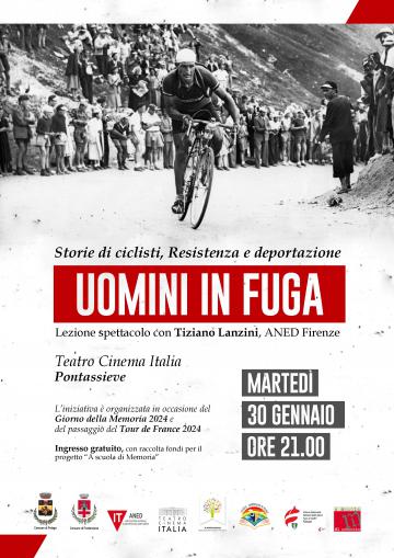 Uomini in fuga. Martedì 30 gennaio 2024 al Teatro Cinema Italia di Pontassieve Uomini in fuga. Martedì 30 gennaio 2024 al Teatro Cinema Italia di Pontassieve