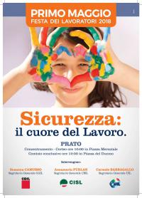 1° MAGGIO 2018. Prato - “sicurezza: il cuore del lavoro” 1° MAGGIO 2018. Prato - “sicurezza: il cuore del lavoro”
